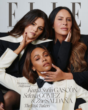 Selena Gomez, Zoe Saldana and Karla Sofía Gascón cover Elle US December 2024-January 2025 by Cass Bird